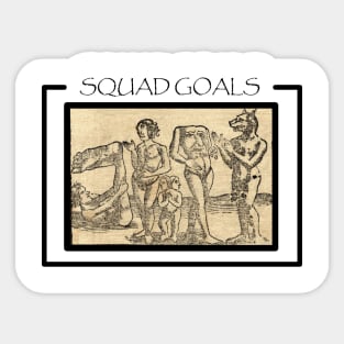 Medieval Squad Goals Sticker